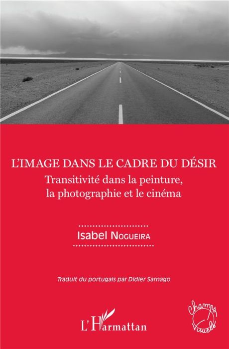 Emprunter L'image dans le cadre du désir. Transitivité dans la peinture, la photographie et le cinéma livre