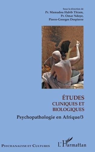 Emprunter Psychopathologie en Afrique. Tome 3, Etudes cliniques et biologiques livre