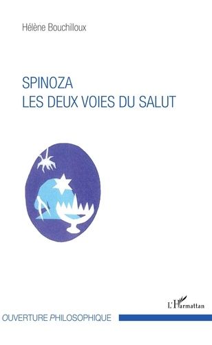 Emprunter SPINOZA. LES DEUX VOIES DU SALUT livre