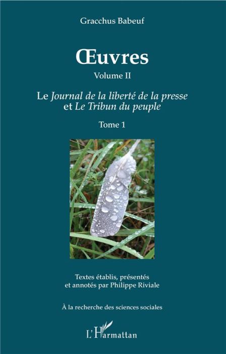 Emprunter Oeuvres. Volume 2, Le journal de la liberté de la presse et Le tribun du peuple, Tome 1 livre