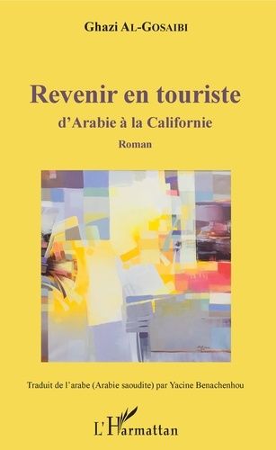 Emprunter Revenir en touriste. D'Arabie à la Californie livre