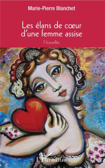 Emprunter Les élans de coeur d'une femme assise. Nouvelles livre