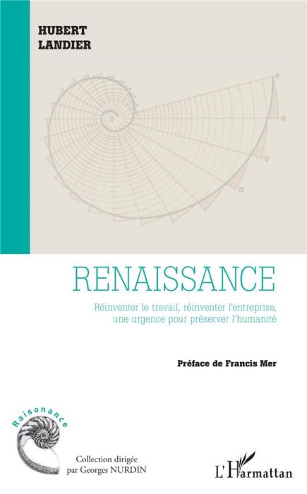 Emprunter Renaissance. Réinventer le travail, réinventer l'entreprise, une urgence pour préserver l'humanité livre