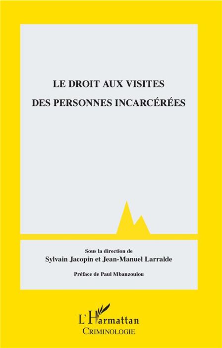 Emprunter Le droit aux visites des personnes incarcérées livre