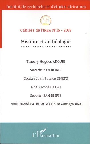 Emprunter Cahiers de l'IREA N° 16/2018 : Histoire et archéologie livre