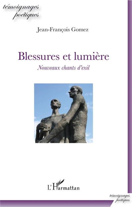 Emprunter Blessures et lumière. Nouveaux chants d'exil livre