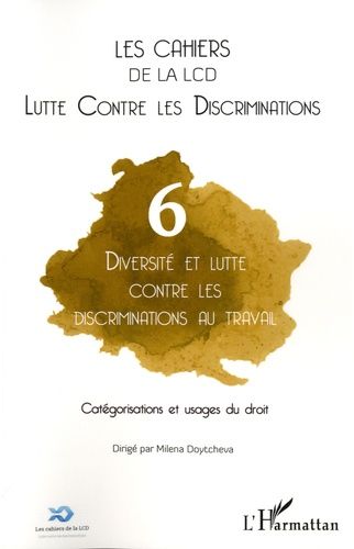 Emprunter Les cahiers de la LCD N° 6 : Diversité et lutte contre les discriminations au travail. Catégorisatio livre