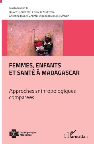 Emprunter Femmes, enfants et santé à Madagascar. Approches anthropologiques comparées livre