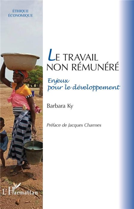 Emprunter Le travail non rémunéré. Enjeux pour le développement livre