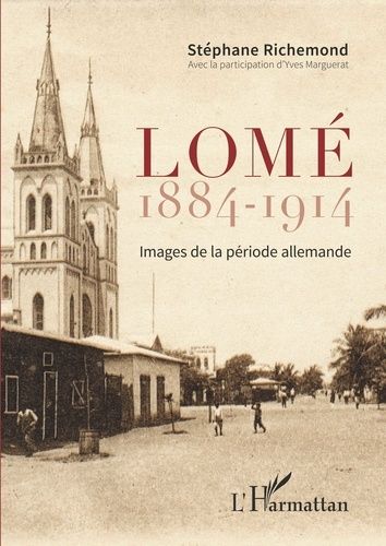 Emprunter Lomé 1884-1914. Images de la période allemande livre