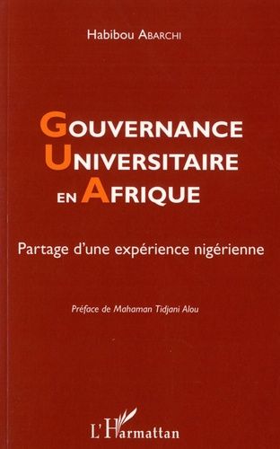 Emprunter Gouvernance universitaire en Afrique. Partage d'une expérience nigérienne livre