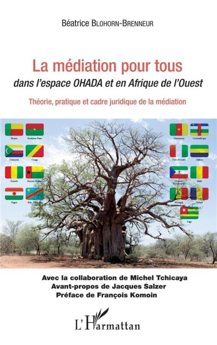 Emprunter La médiation pour tous dans l'espace OHADA et en Afrique de l'Ouest. Théorie, pratique et cadre juri livre