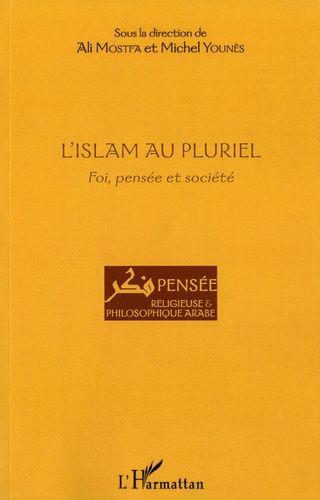 Emprunter L'Islam au pluriel. Foi, pensée et société livre