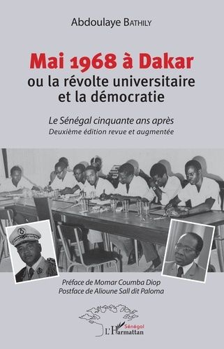 Emprunter Mai 1968 à Dakar ou la révolte universitaire et la démocratie. Le Sénégal cinquante après livre