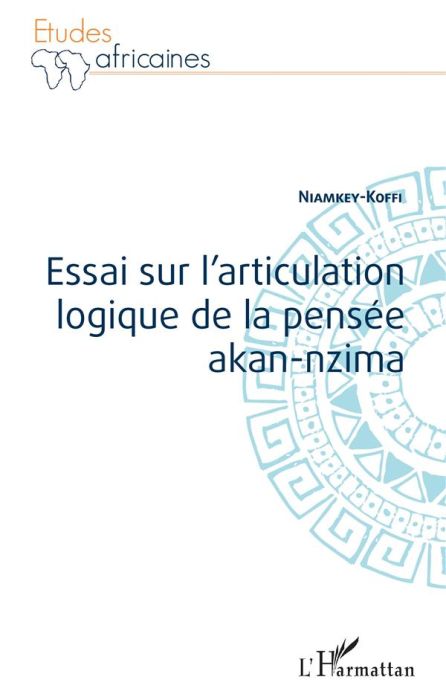 Emprunter Essai sur l'articulation logique de la pensée akan-nzima livre