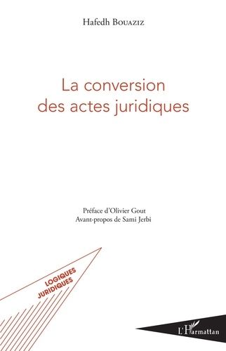 Emprunter La conversion des actes juridiques livre