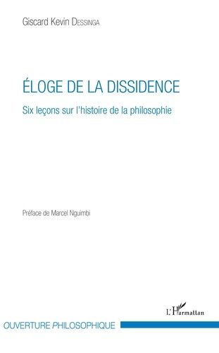 Emprunter Eloge de la dissidence. Six leçons sur l'histoire de la philosophie livre