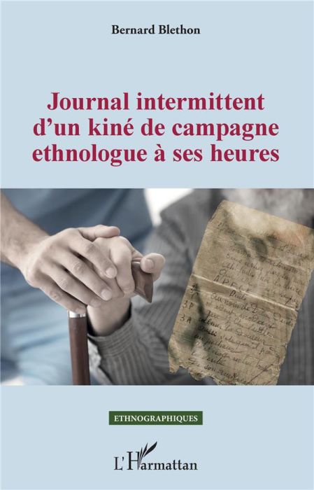 Emprunter Journal intermittent d'un kiné de campagne ethnologue à ses heures livre