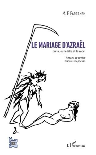 Emprunter Le mariage d'Azraël. Ou la jeune fille et la mort livre