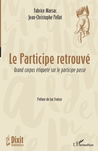 Emprunter Le participe retrouvé. Grand corpus étiqueté sur le participe passé livre