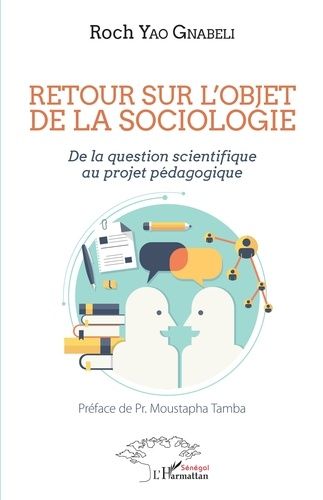 Emprunter Retour sur l'objet de la sociologie. De la question scientifique au projet pédagogique livre