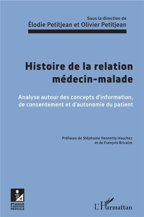 Emprunter Histoire de la relation médecin-malade. Analyse autour des concepts d'information, de consentement e livre