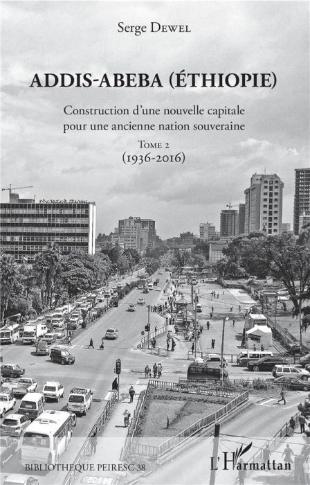 Emprunter Addis-Abeba (Ethiopie). Construction d'une nouvelle capitale pour une ancienne nation souveraine. To livre