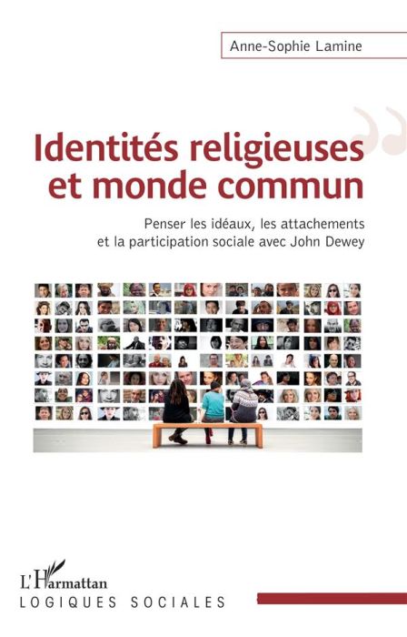 Emprunter Identités religieuses et monde commun. Penser les idéaux, les attachements et la participation socia livre