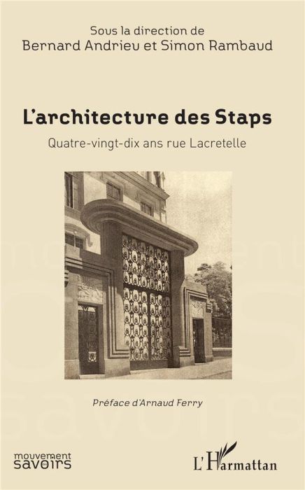 Emprunter L'architecture des Staps. Quatre-vingt-dix ans rue Macretelle livre