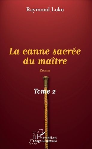 Emprunter La canne sacrée du maître Tome 2 livre