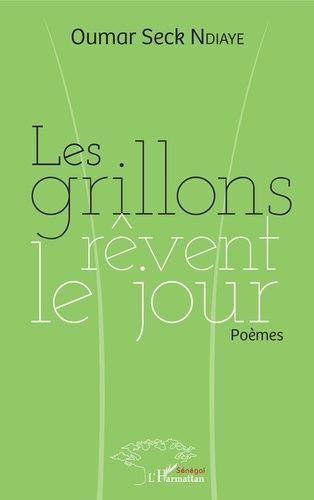 Emprunter Les grillons rêvent le jour livre