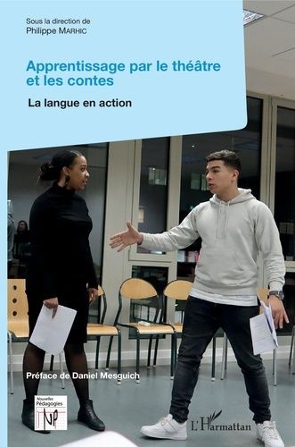 Emprunter Apprentissage par le théâtre et les contes. La langue en action livre