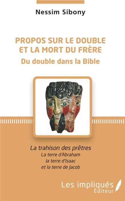 Emprunter Propos sur le double et la mort du frère. La trahison des prêtres - La terre d'Abraham, la terre d' livre