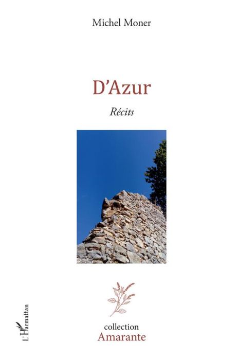 Emprunter D'Azur. Récits livre