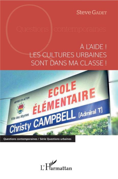 Emprunter A l'aide ! Les cultures urbaines sont dans ma classe ! livre