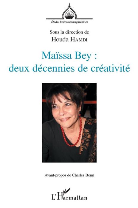 Emprunter Maïssa Bey : deux décennies de créativité livre