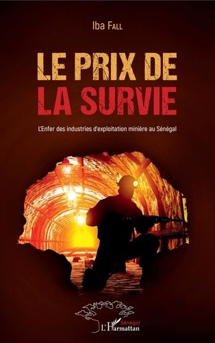 Emprunter Le prix de la survie. L'enfer des industries d'exploitation minière au Sénégal livre