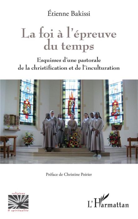 Emprunter La foi à l'épreuve du temps. Esquisses d'une pastorale de la christification et de l'inculturation livre