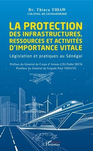 Emprunter La protection des infrastructures, ressources et activités d'importance vitale. Législation et prati livre