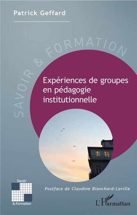 Emprunter Expériences de groupes en pédagogie institutionnelle livre