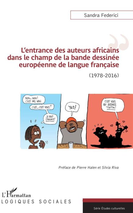 Emprunter L'entrance des auteurs africains dans le champ de la bande dessinée européenne de langue française ( livre