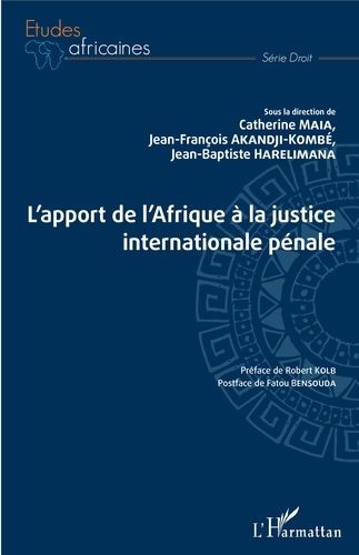 Emprunter L'apport de l'Afrique à la justice internationale pénale livre