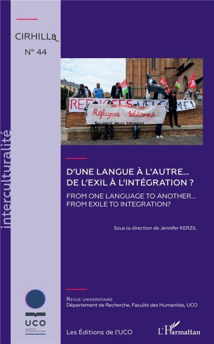 Emprunter Cahiers du CIRHILLa N° 44 : D'une langue à l'autre... De l'exil à l'intégration ? Textes en français livre