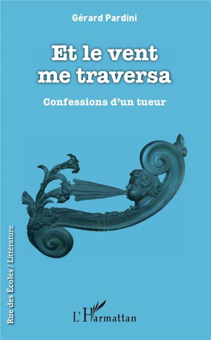 Emprunter Et le vent me traversa. Confessions d'un tueur livre