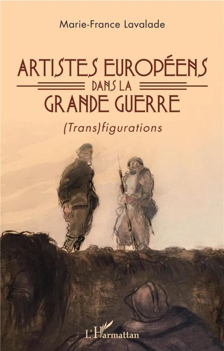 Emprunter Artistes européens dans la Grande Guerre. (Trans)figurations livre