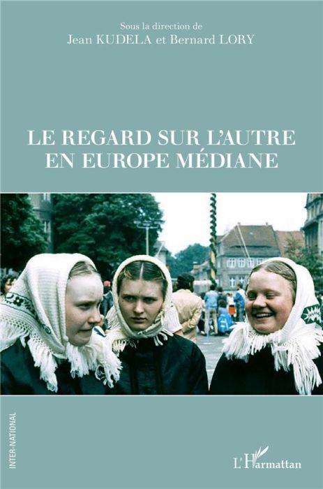 Emprunter Le regard sur l'autre en Europe médiane livre