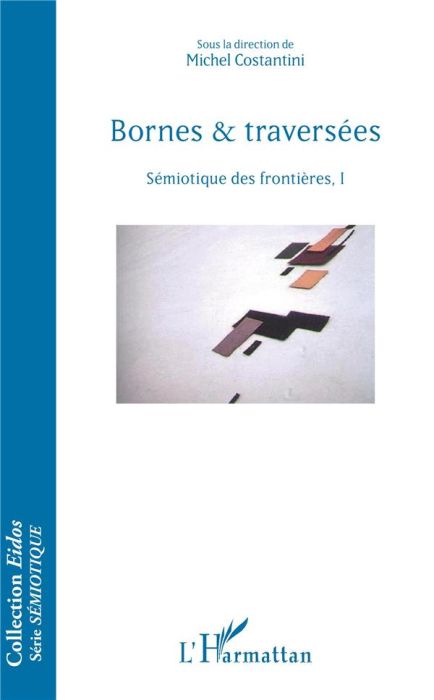 Emprunter Bornes & traversées. Sémiotique des frontières, I livre