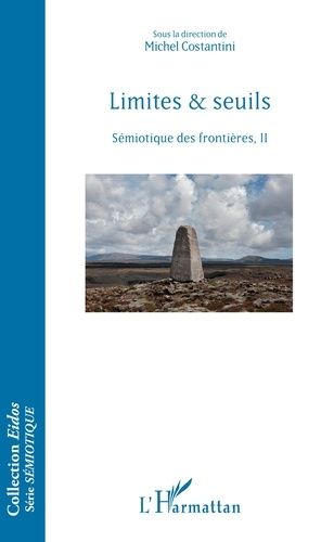 Emprunter Limites & seuils. Sémiotique des frontières, II livre