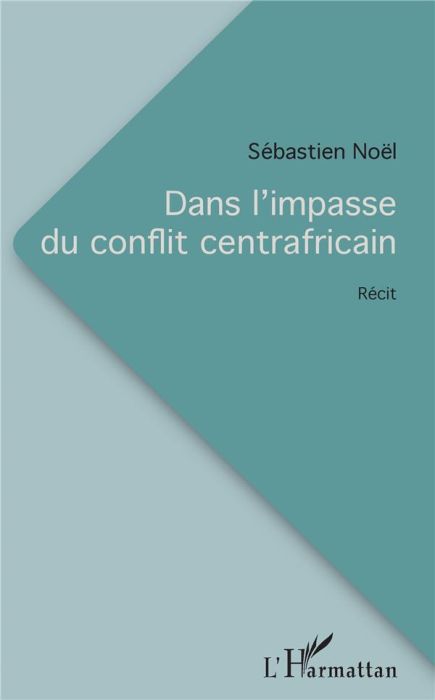 Emprunter Dans l'impasse du conflit centrafricain livre