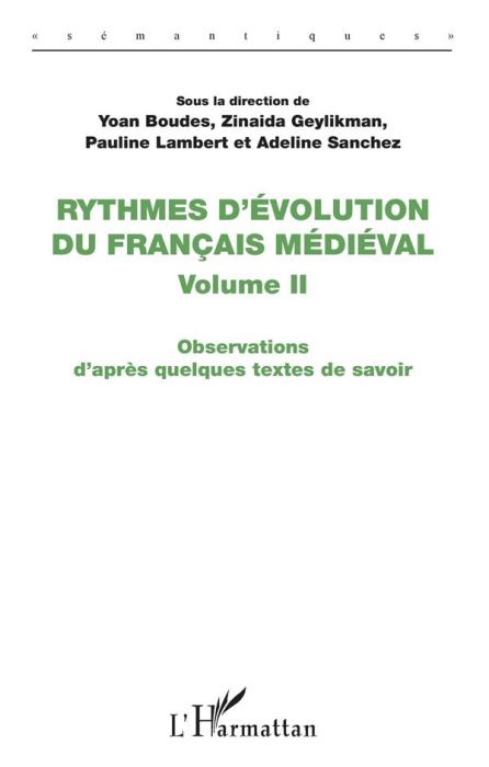 Emprunter Rythmes d'évolution du français médiéval. Volume 2, Observations d'après quelques textes de savoir livre